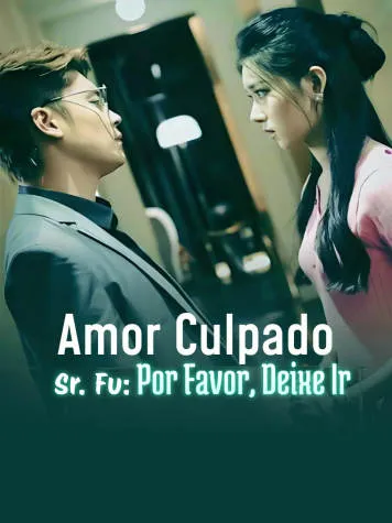 Capa de Amor Culpado, Sr. Fu: Por Favor, Deixe Ir