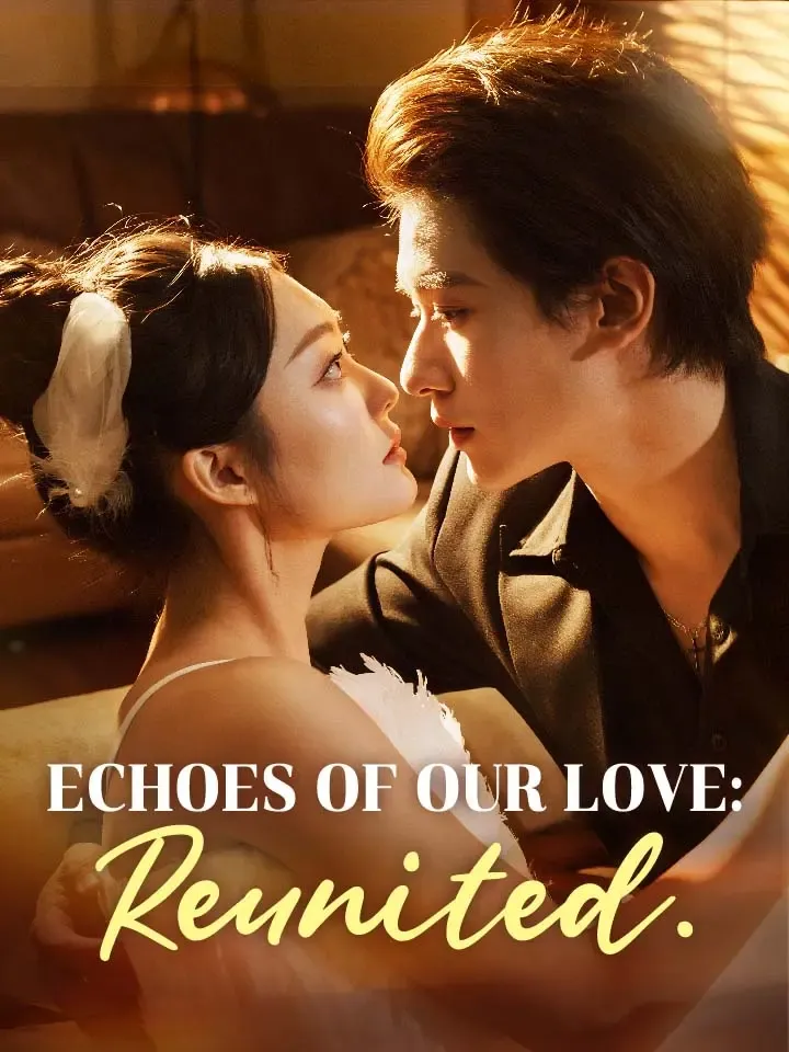 Echoes of Our Love: Reunited. cover