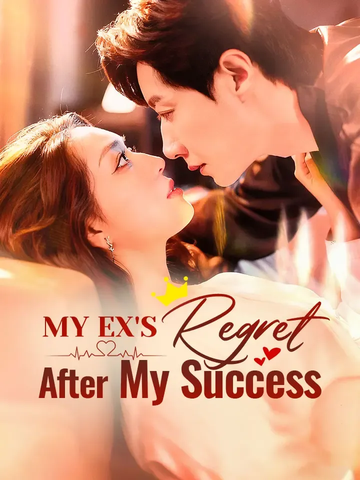 My Ex's Regret After My Success cover