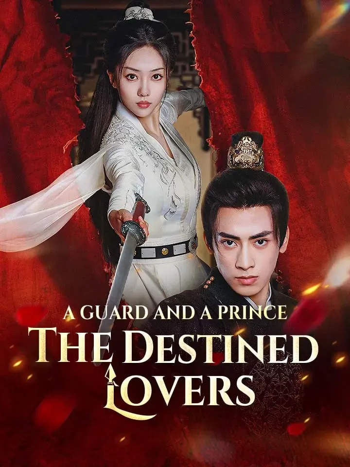 A Guard And A Prince: The Destined Lovers cover