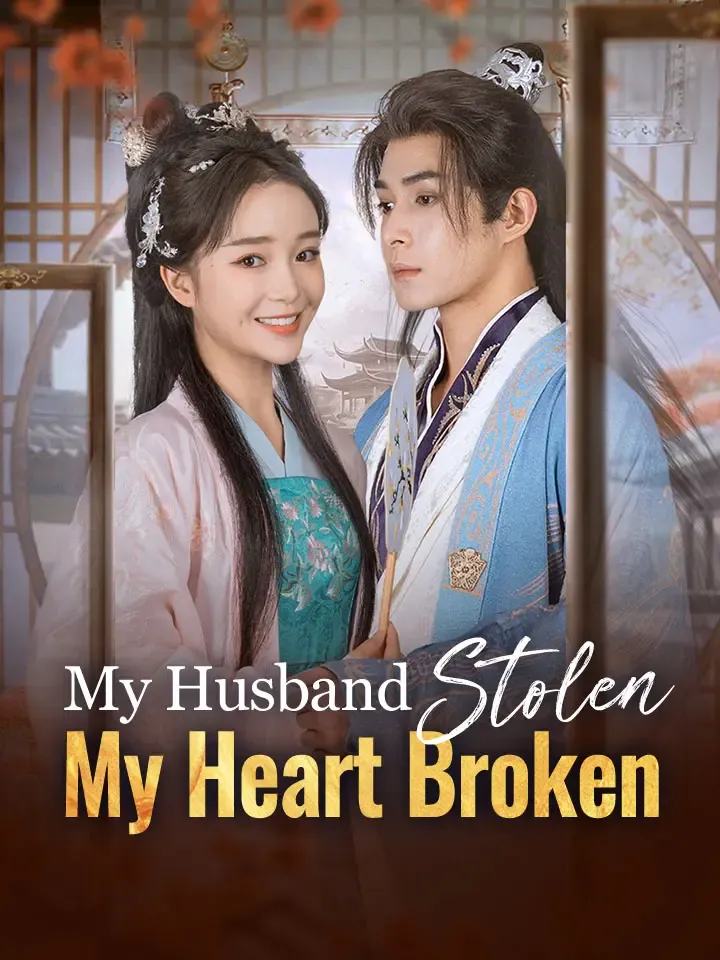 My Husband Stolen, My Heart Broken cover