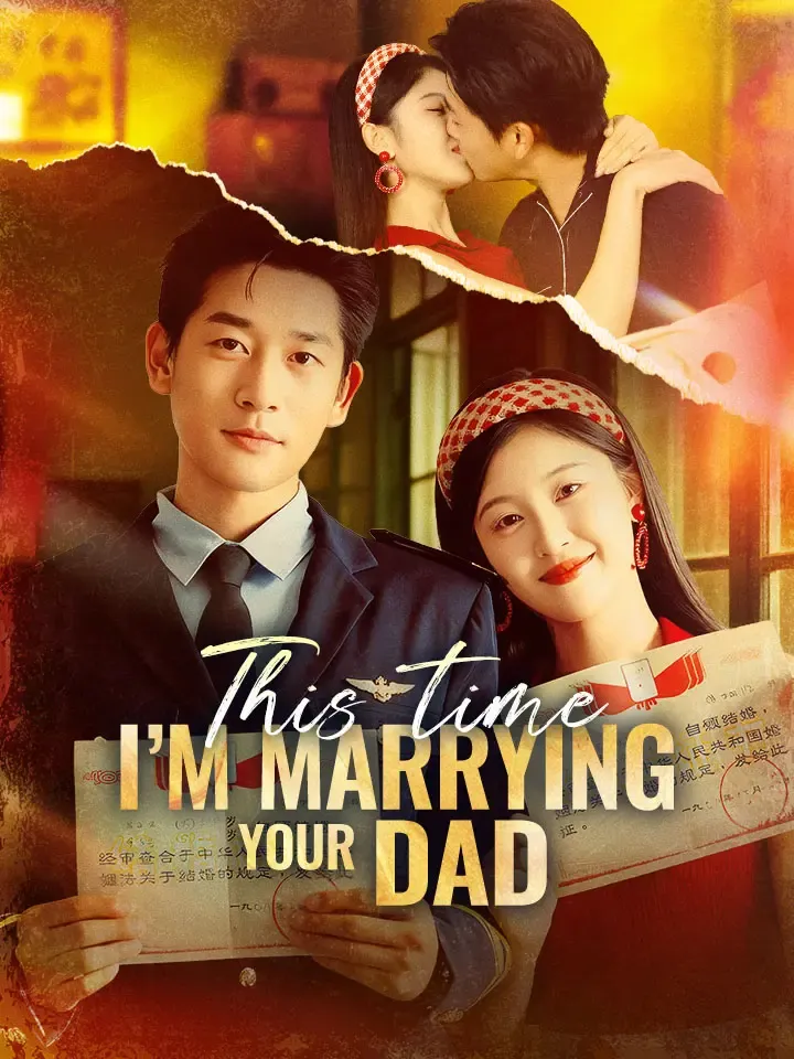 This Time, I'm Marrying Your Dad cover