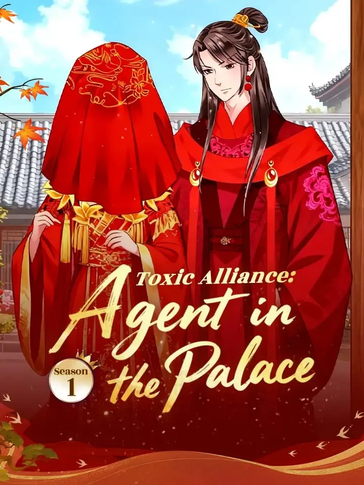 Toxic Alliance: Agent in the Palace Season 1 cover