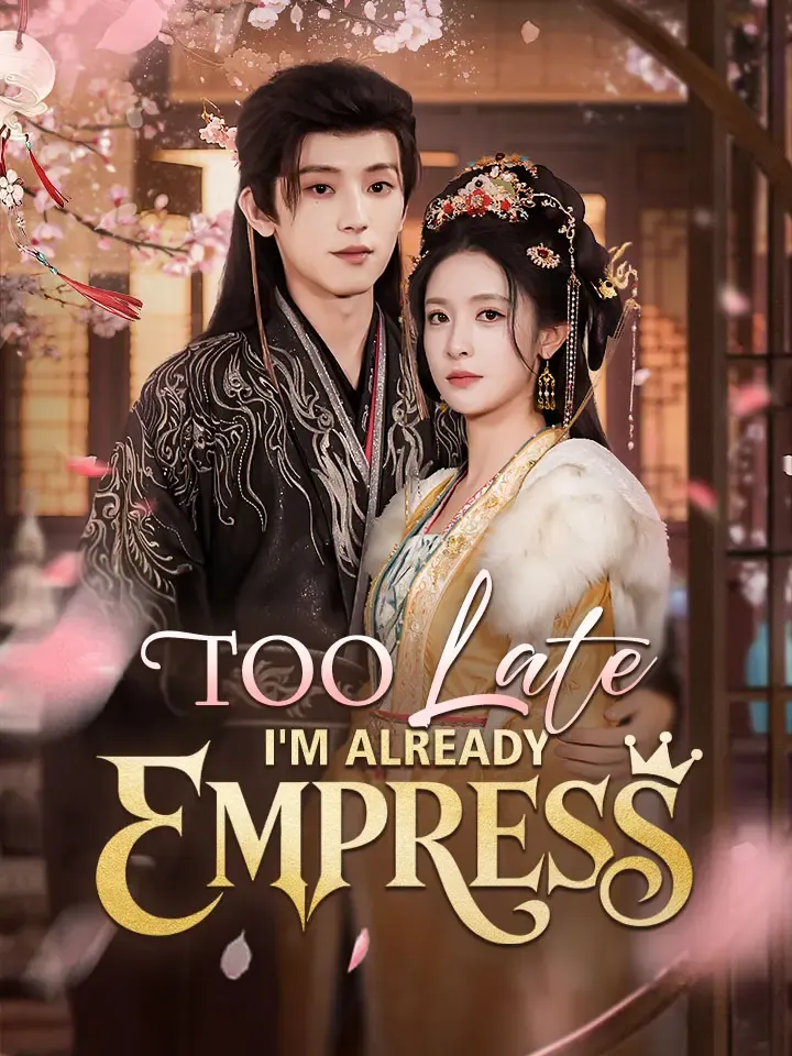 Too Late, I'm Already Empress cover