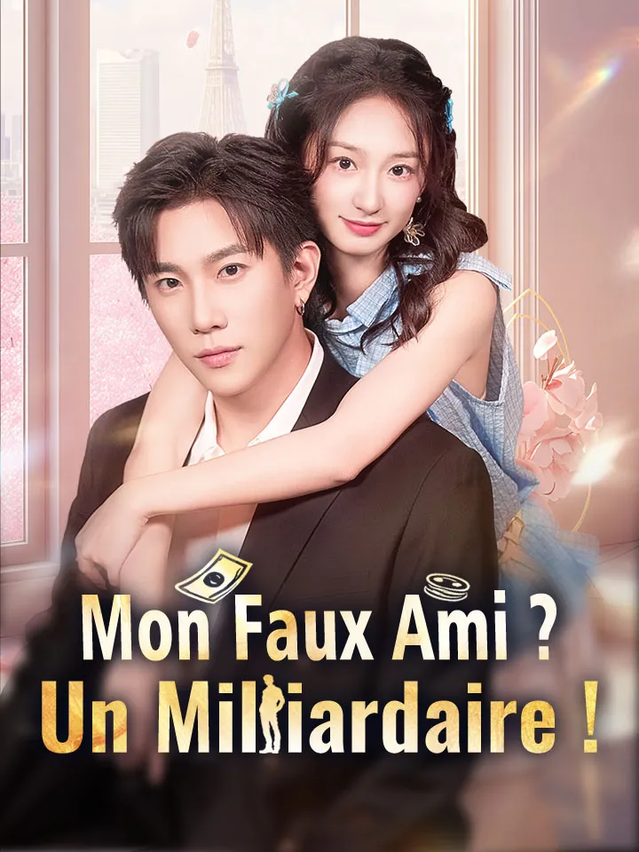 Couverture de Mon Faux Ami ? Un Milliardaire !