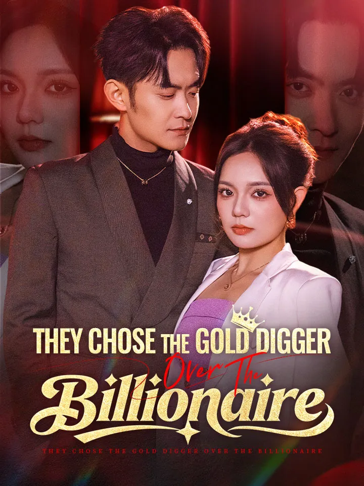 They Chose The Gold Digger Over The Billionaire cover