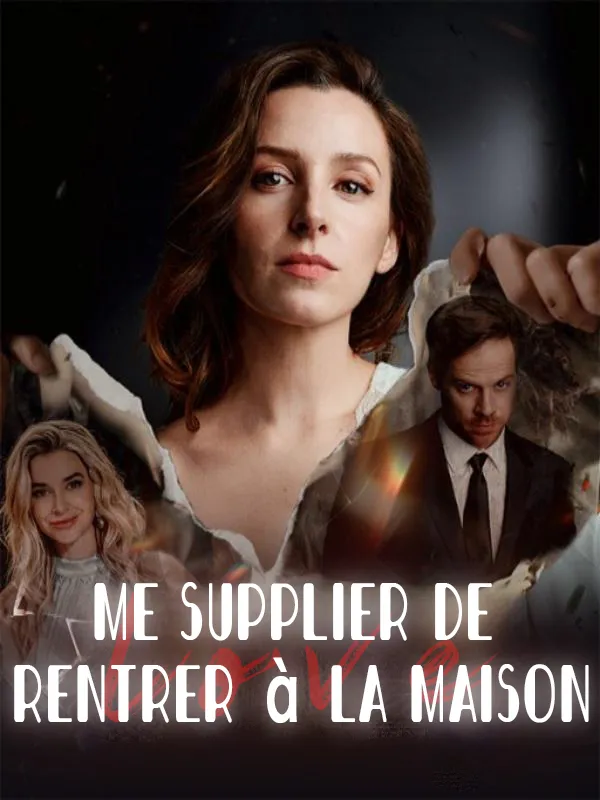 Couverture de Me supplier de rentrer à la maison