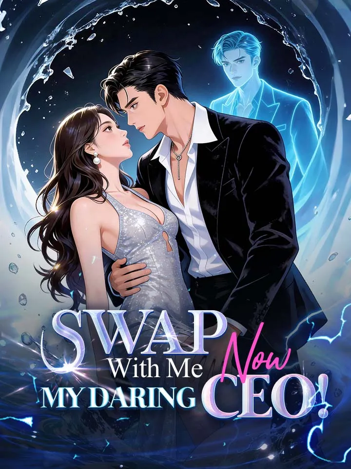 Swap With Me Now, My Daring CEO! cover