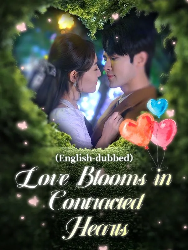 Love Blooms in Contracted Hearts（DUBBED) cover