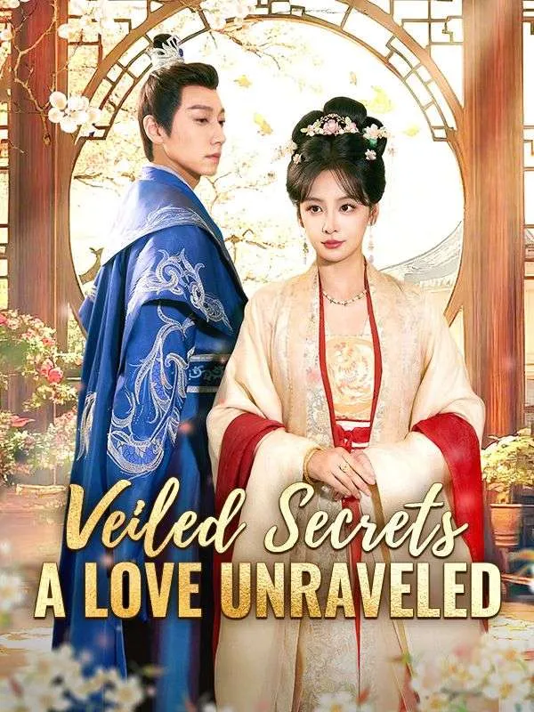 Veiled Secrets: A Love Unraveled cover