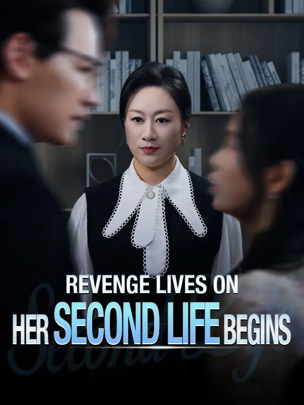 Revenge Lives On: Her Second Life Begins cover