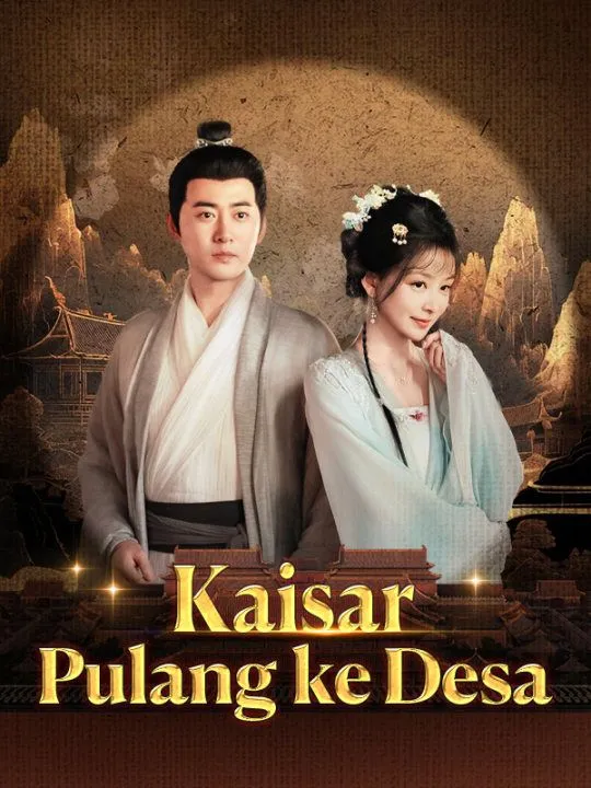 Sampul Kaisar Pulang ke Desa