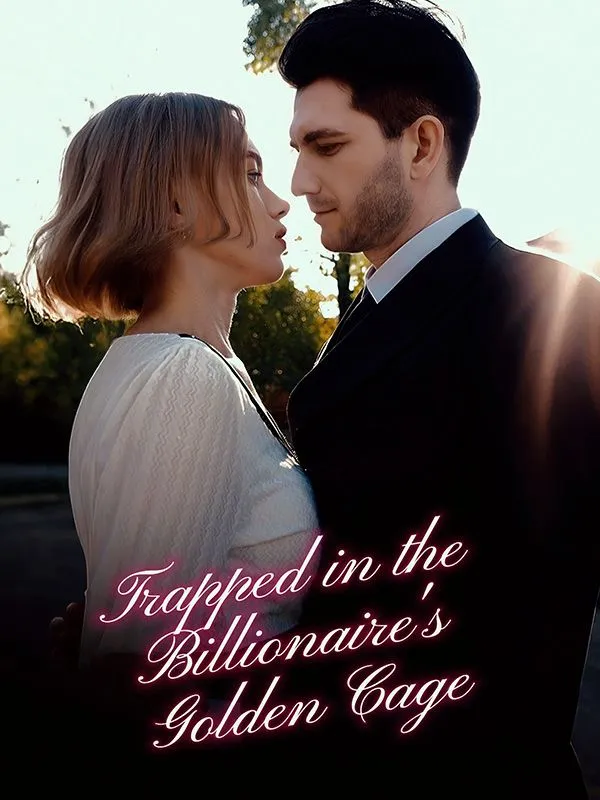Trapped in the Billionaire's Golden Cage cover