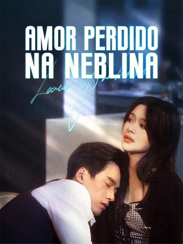 Capa de Amor Perdido na Neblina (Dublado)