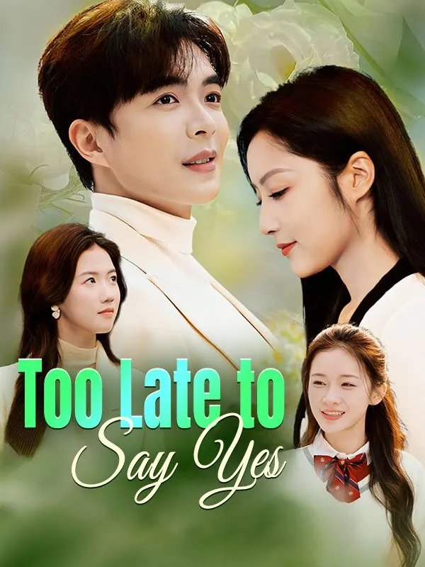 Too Late to Say Yes cover
