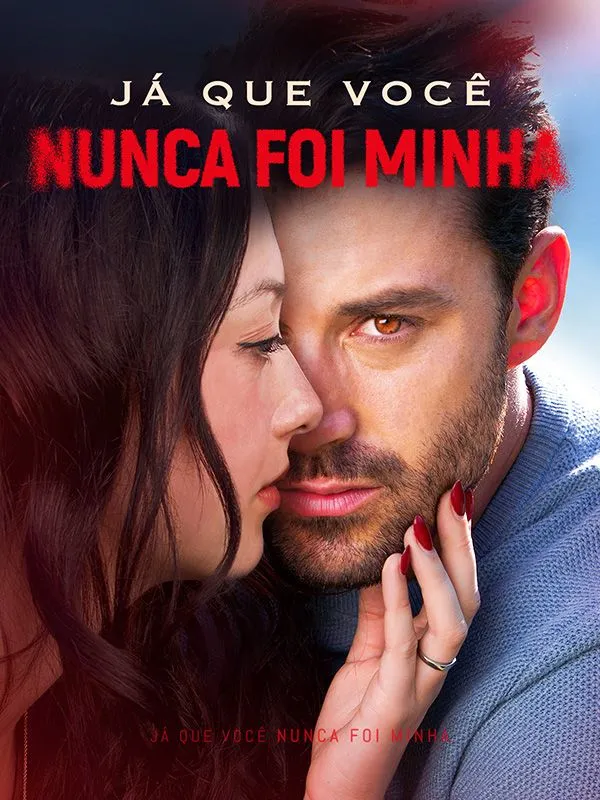 Capa de Já que Você Nunca Foi Minha (Dublado)
