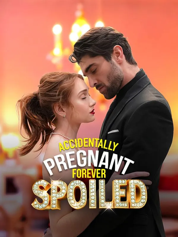 Accidentally Pregnant, Forever Spoiled cover