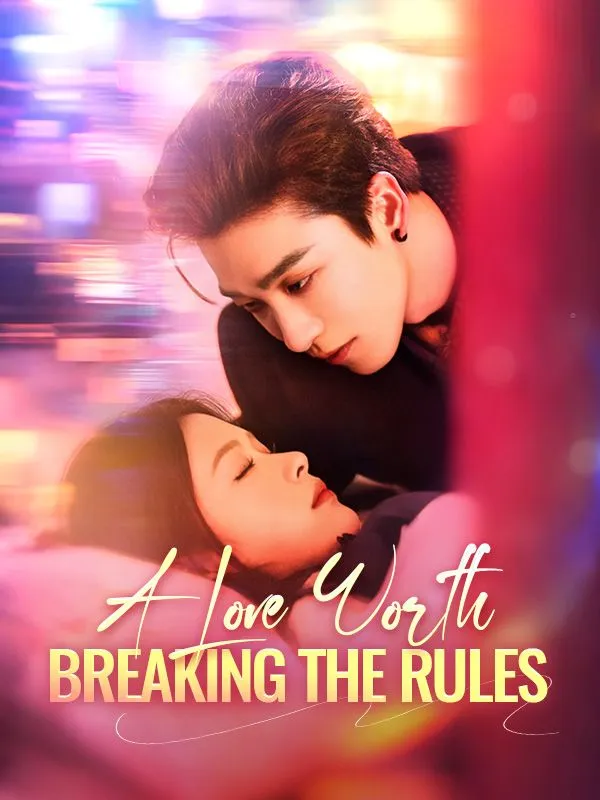 A Love Worth Breaking the Rules cover