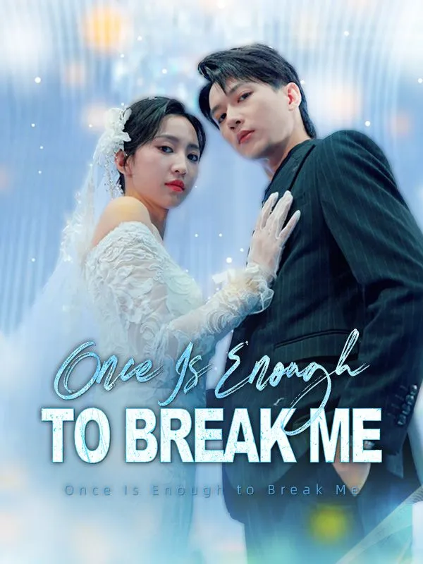 Once Is Enough to Break Me cover