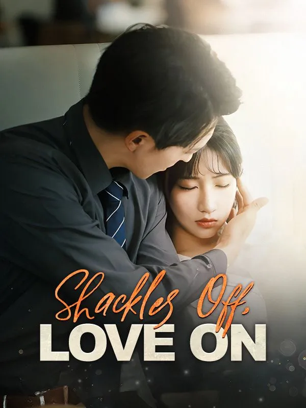 Shackles Off, Love On cover