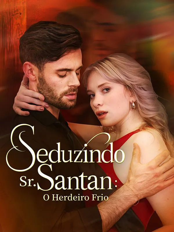 Capa de Seduzindo Sr. Santana: O Herdeiro Frio