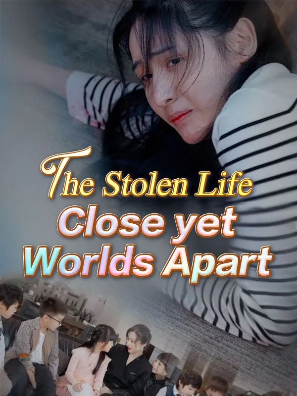 The Stolen Life: Close yet Worlds Apart (DUBBED) cover