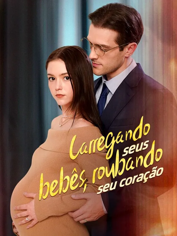 Capa de Carregando Seus Bebês, Roubando Seu Coração (Dublado)