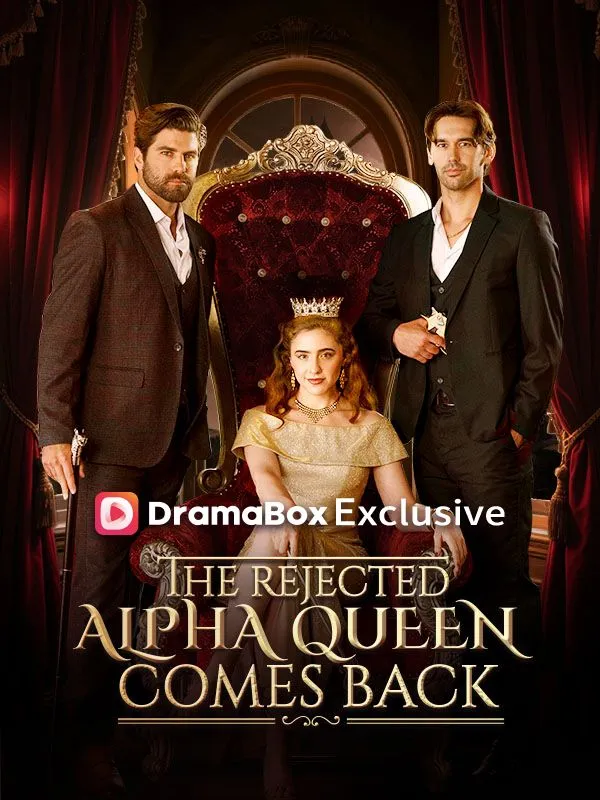 The Rejected Alpha Queen Comes Back cover