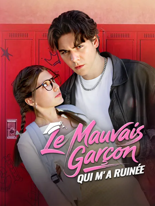 Couverture de Le Mauvais Garçon Qui M'a Ruinée
