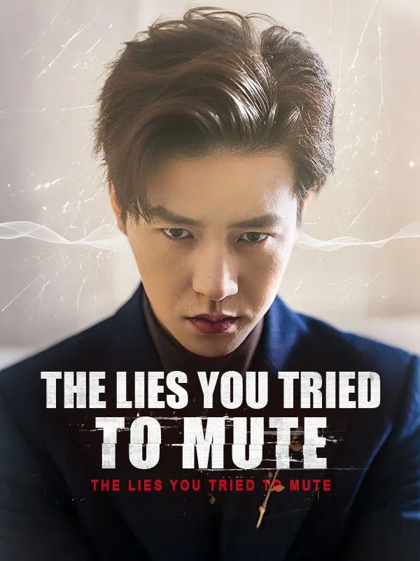 The Lies You Tried to Mute cover