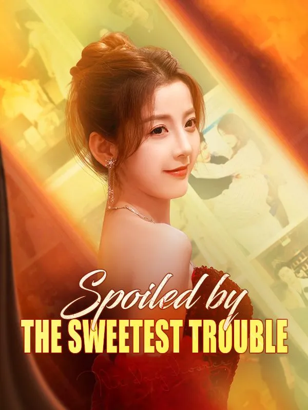 Spoiled by the Sweetest Trouble cover