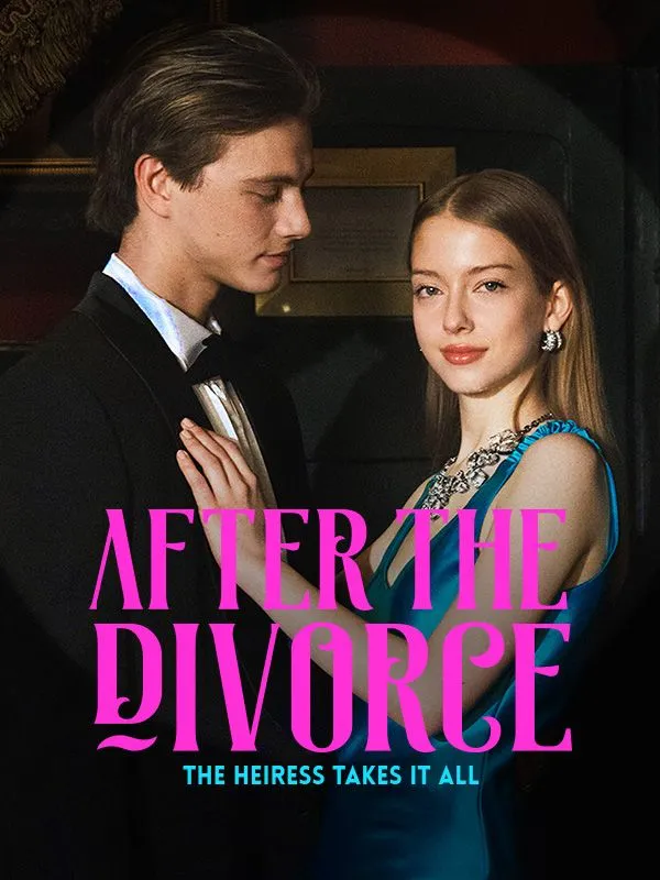 After the Divorce, the Heiress Takes It All cover