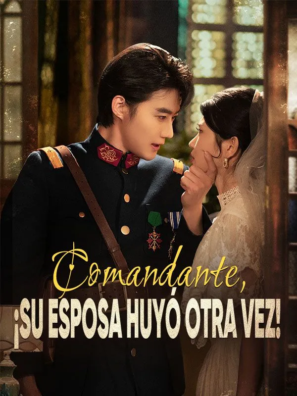 Portada de Comandante, ¡Su Esposa Huyó Otra Vez! (Doblado)