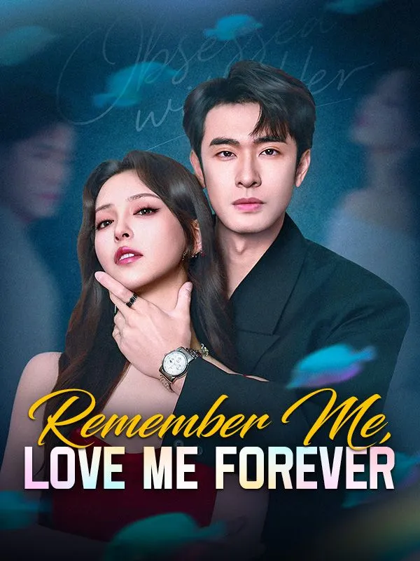 Remember Me, Love Me Forever cover