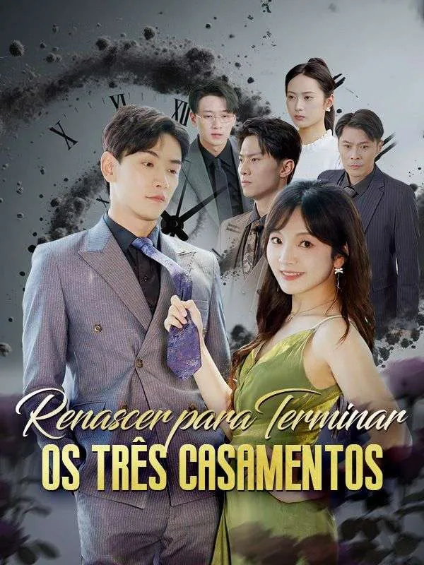 Capa de Renascer para Terminar os Três Casamentos (Dublado)