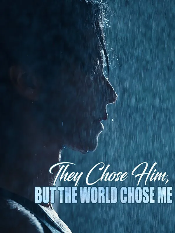 They Chose Him, But the World Chose Me cover