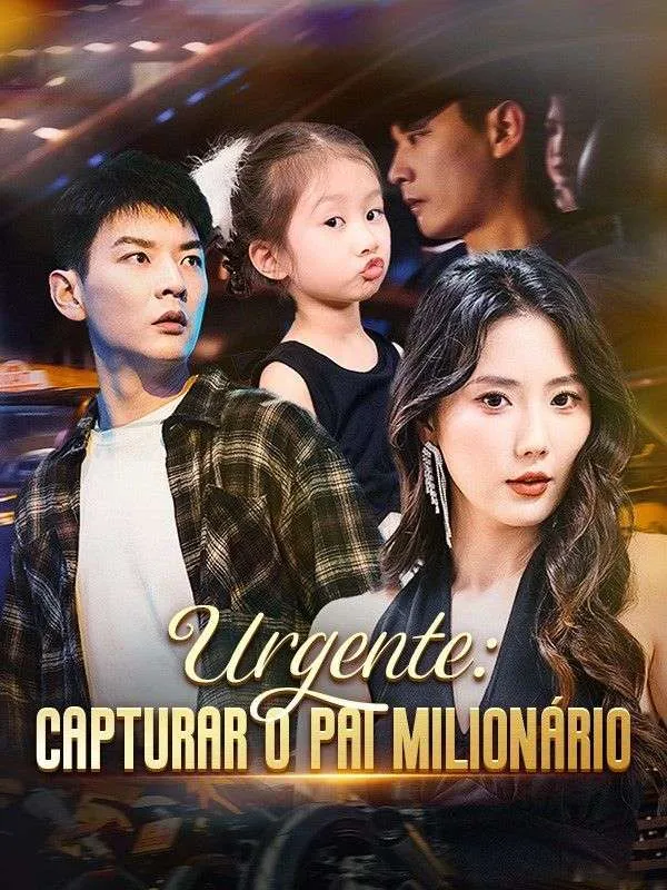 Capa de Urgente: Capturar o Pai Milionário (Dublado)