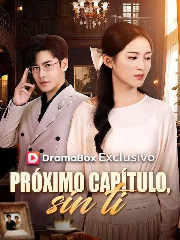 Portada de Próximo capítulo, sin ti (Doblado)