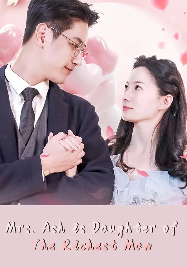 Mrs. Ash is Daughter of The Richest Man cover