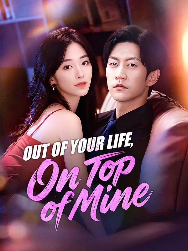 Out of Your Life, On Top of Mine cover