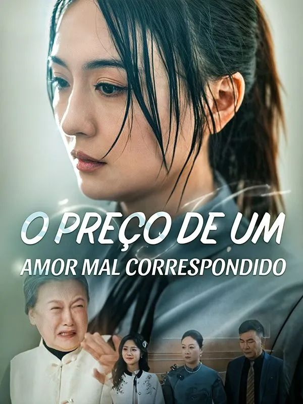 Capa de O Preço de um Amor Mal Correspondido (Dublado)