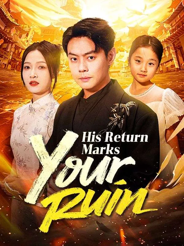 His Return Marks Your Ruin cover