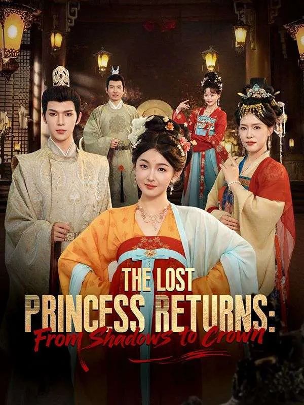 The Lost Princess Returns: From Shadows to Crown cover