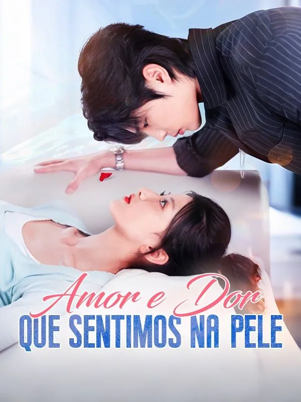 Capa de Amor e Dor que Sentimos na Pele (Dublado)