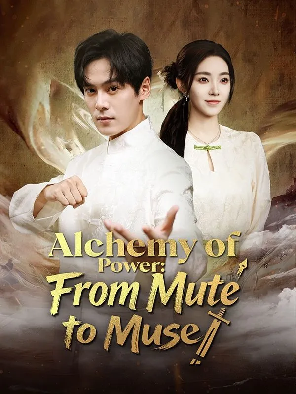 Alchemy of Power: From Mute to Muse(DUBBED) cover