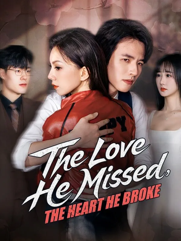 The Love He Missed, The Heart He Broke cover