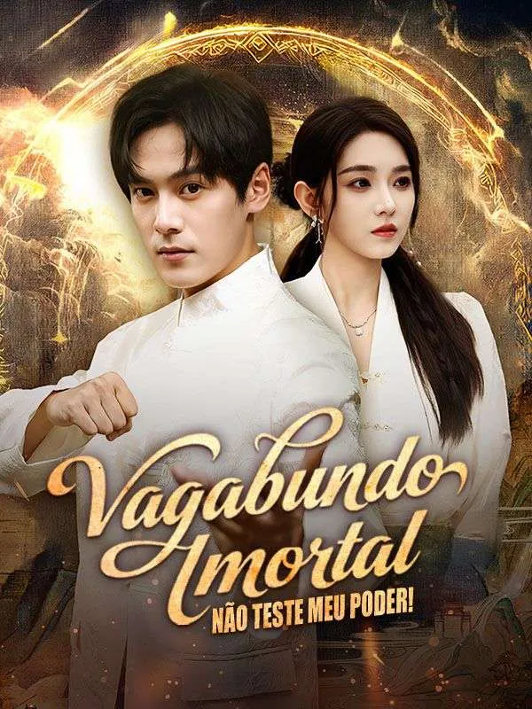 Capa de Vagabundo Imortal: Não Teste Meu Poder!	(Dublado)