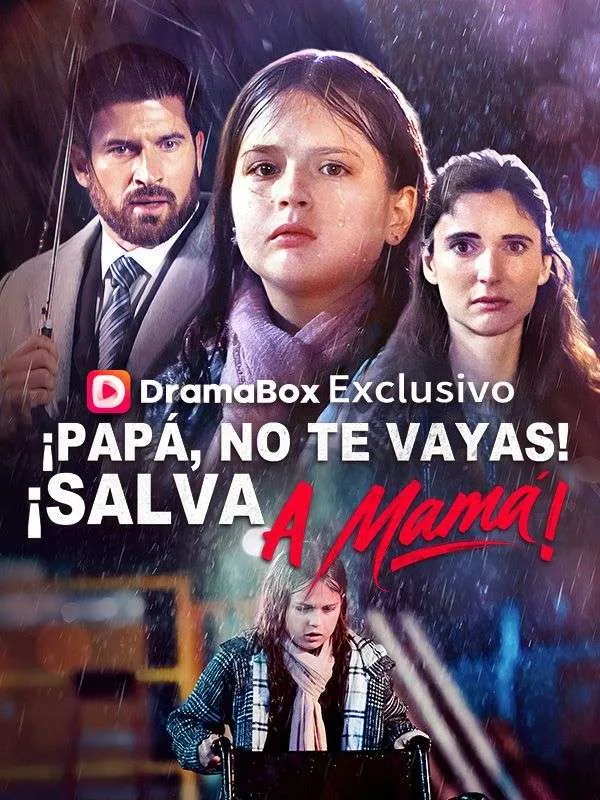 Portada de ¡Papá, no te vayas! ¡Salva a mamá!
