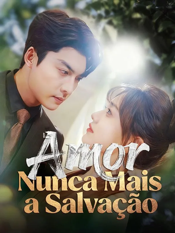 Capa de Amor, Nunca Mais a Salvação