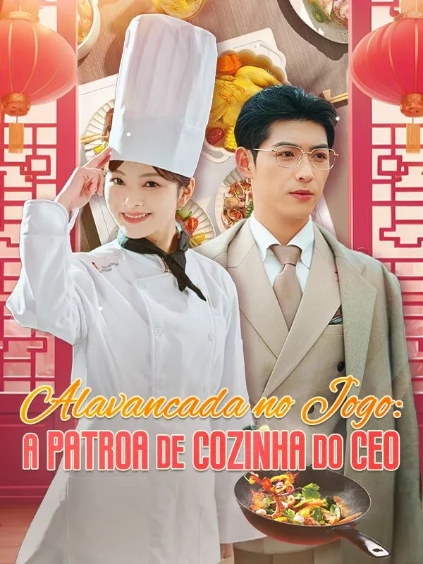 Capa de Alavancada no Jogo: A Patroa de Cozinha do CEO (Dublado)